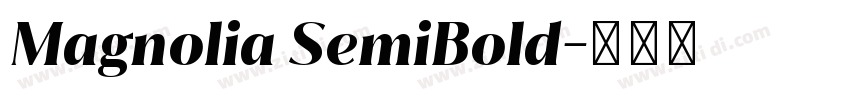 Magnolia SemiBold字体转换